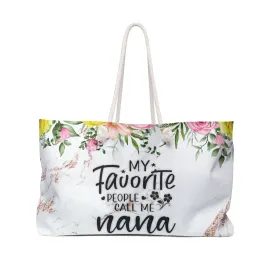 Personalised/Non-Personalised Weekender Bag, My Favorite People call me Nana, Large Weekender Bag, Beach Bag, Book Bag